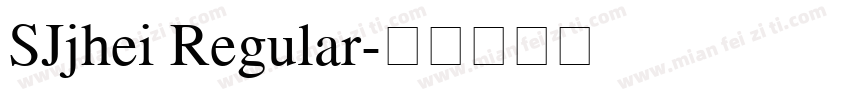 SJjhei Regular字体转换